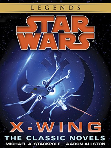 X-wing Legends: Star Wars Books About X-wing Fighters